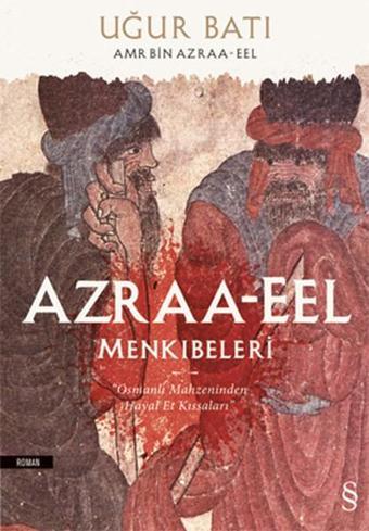 Azraa-eel Menkıbeleri - Uğur Batı - Everest Yayınları