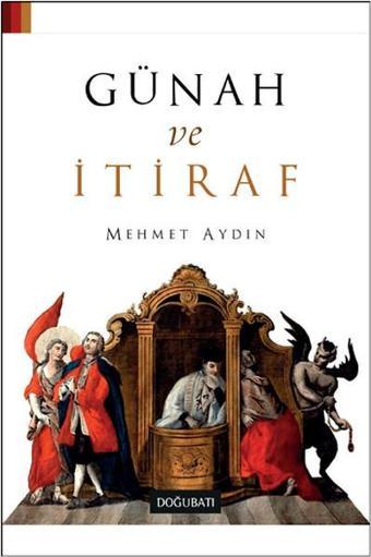 Günah ve İtiraf - Mehmet Aydın - Doğu Batı Yayınları