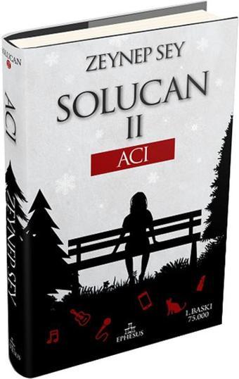 Solucan 2 - Acı - Zeynep Sey - Ephesus Yayınları