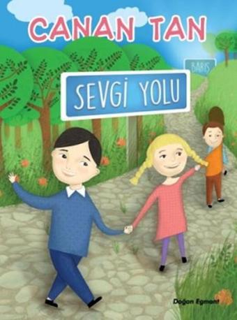 Sevgi Yolu - Canan Tan - Doğan ve Egmont Yayıncılık