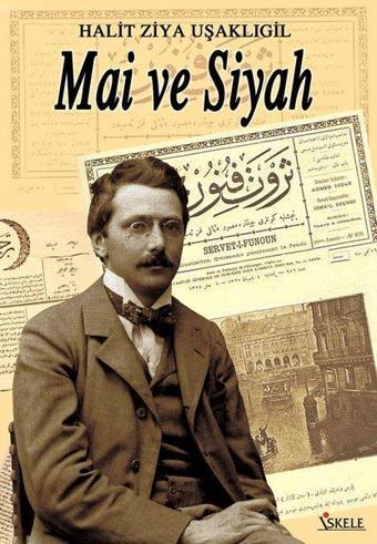 Mai ve Siyah - Halid Ziya Uşaklıgil - İskele Yayıncılık