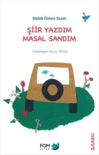 Şiir Yazdım Masal Sandım - Melek Özlem Sezer - Fom Kitap