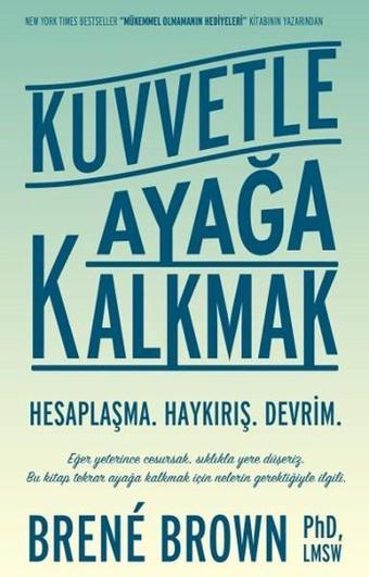 Kuvvetle Ayağa Kalkmak - Brene Brown - Butik