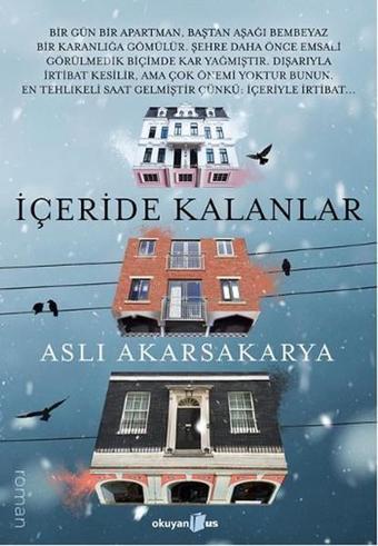 İçeride Kalanlar - Aslı Akarsakarya - Okuyan Us Yayınları