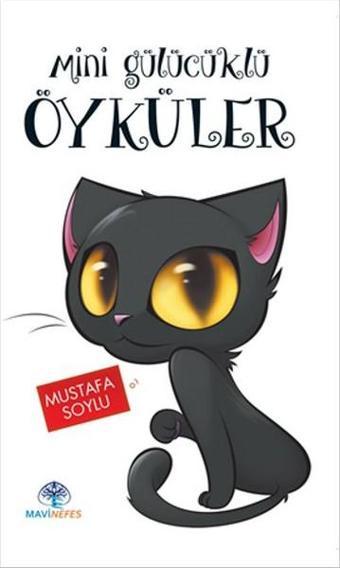 Mini Gülücüklü Öyküler - Mustafa Soylu - Mavi Nefes