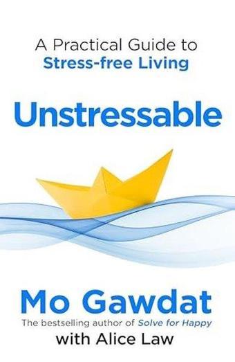 Unstressable - Mo Gawdat - Pan MacMillan