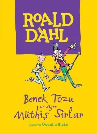 Benek Tozu ve Diğer Müthiş Sırlar - Roald Dahl - Can Çocuk Yayınları