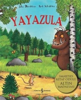 Yayazula - Julia Donaldson - İş Bankası Kültür Yayınları