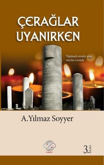 Çerağlar Uyanırken - A. Yılmaz Soyyer - Post Yayın