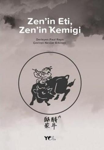 Zen'in Eti, Zen'in Kemiği - Kolektif  - Yol Yayınları