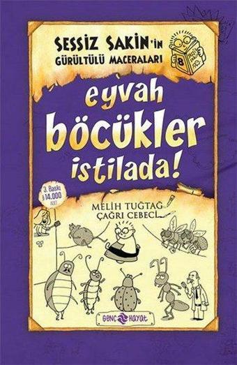 Sessiz Sakin'in Gürültülü Maceraları 8 - Eyvah Böcükler İstilada! - Melih Tuğtağ - Genç Hayat