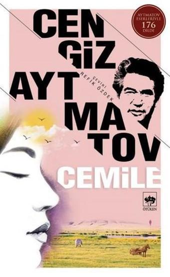 Cemile - Cengiz Aytmatov - Ötüken Neşriyat