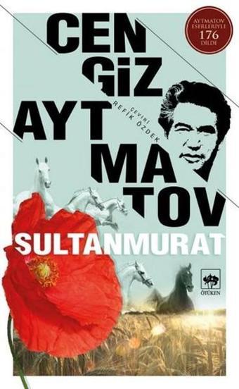 Sultanmurat - Cengiz Aytmatov - Ötüken Neşriyat