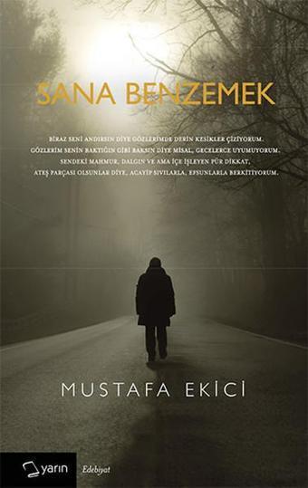 Sana Benzemek - Mustafa Ekici - Yarın Yayınları