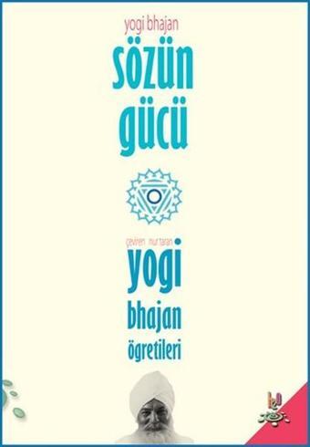 Sözün Gücü - Yogi Bhajan - h2o Kitap