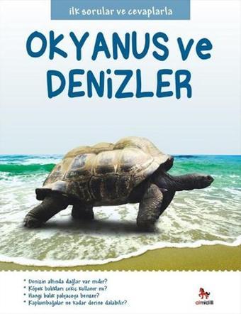 İlk Sorular ve Cevaplarla - Okyanus ve Denizler - Belinda Gallagher - Almidilli