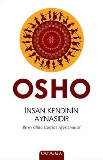 Omega İnsan Kendinin Aynasıdır - Osho 