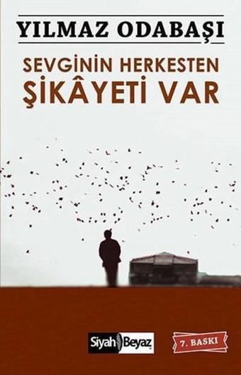 Sevginin Herkesten Şikayeti Var - Yılmaz Odabaşı - Siyah Beyaz