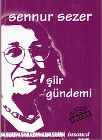 Şiir Gündemi - Sennur Sezer - İnsancıl Yayınları