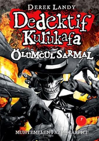 Dedektif Kurukafa - Ölümcül Sarmal - Derek Landy - Artemis Yayınları