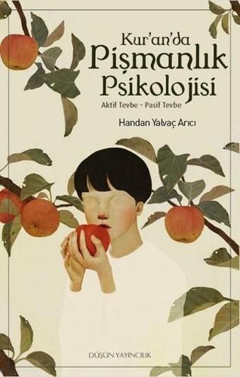 Kur'anda Pişmanlık Psikolojisi - Handan Yalvaç Arıcı - Düşün Yayınları