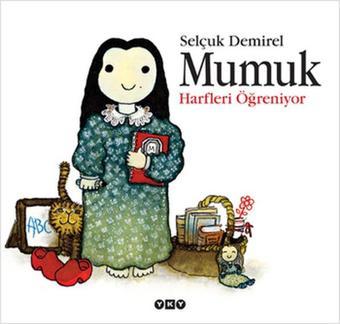 Mumuk Harfleri Öğreniyor - Selçuk Demirel - Yapı Kredi Yayınları