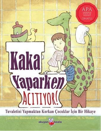 Kaka Yaparken Acıtıyor! - Howard J. Bennett - Okuyan Koala