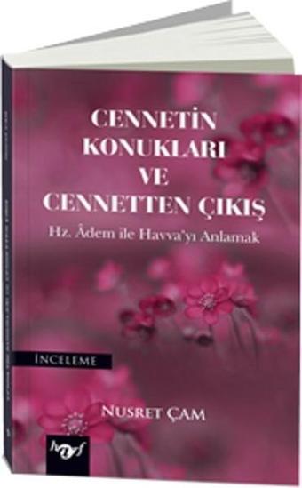 Cennetin Konukları ve Cennetten Çıkış - Nusret Çam - Harf Yayınları