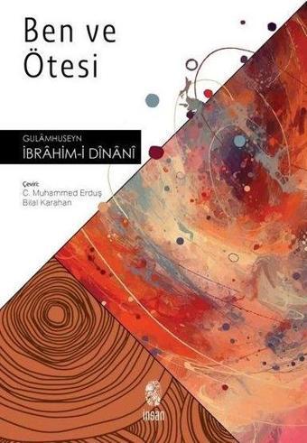 Ben ve Ötesi - Gulamhuseyn İbrahim-i - İnsan Yayınları