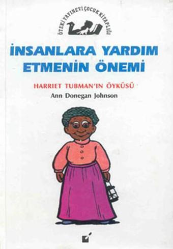 İnsanlara Yardım Etmenin Önemi - Ann Donegan Johnson - Öteki Yayınevi