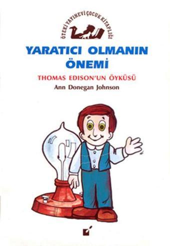 Yaratıcı Olmanın Önemi - Ann Donegan Johnson - Öteki Yayınevi