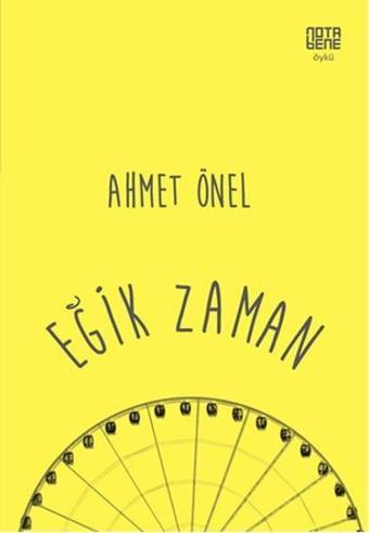 Eğik Zaman - Ahmet Önel - Nota Bene Yayınları