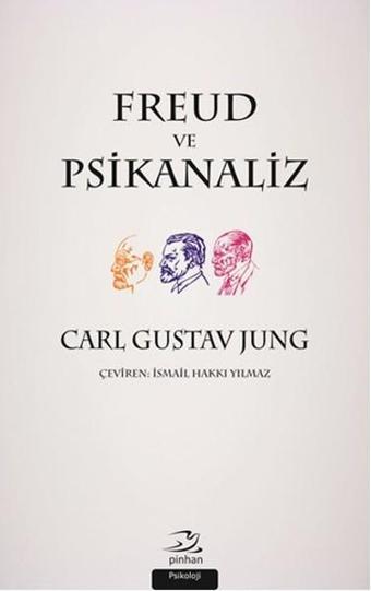 Freud ve Psikanaliz - Carl Gustav Jung - Pinhan Yayıncılık