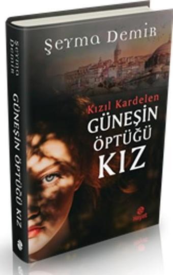 Güneşin Öptüğü Kız - Hayat Yayıncılık