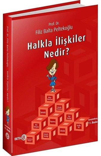 Halkla İlişkiler Nedir? - Filiz Balta Peltekoğlu - Beta Yayınları