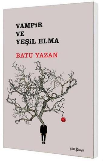 Vampir ve Yeşil Elma - Batu Yazan - Hayal