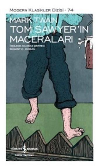 Tom Sawyer'in Maceraları - Mark Twain - İş Bankası Kültür Yayınları