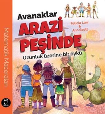 Avanaklar Arazi Peşinde-Uzunluk Üzerine Bir Öykü - Felicia Law - Doruk Yayınları