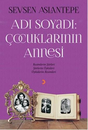 Adı Soyadı - Çocuklarının Annesi - Sevsen Aslantepe - Cinius Yayınevi