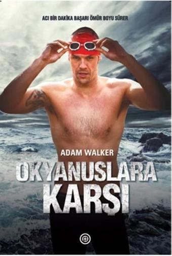 Okyanuslara Karşı - Adam Walker - Geoturka