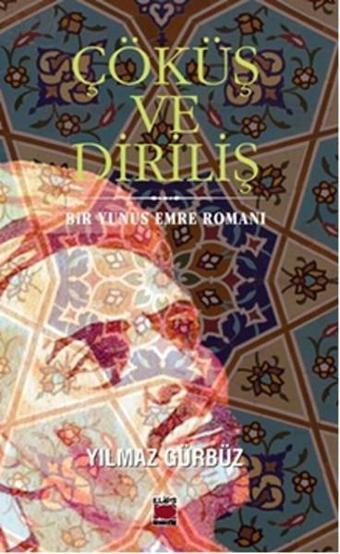 Çöküş ve Diriliş - Yılmaz Gürbüz - Elips Kitapları