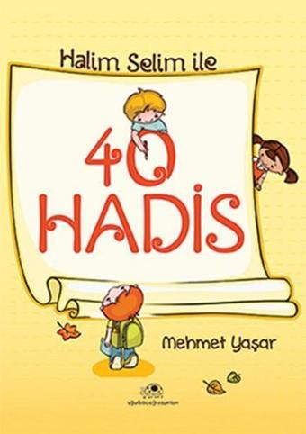 Halim Selim ile 40 Hadis - Mehmet Yaşar - Uğurböceği