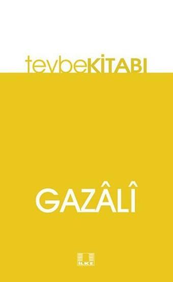 Tevbe - İmam Gazali - İlke Yayıncılık