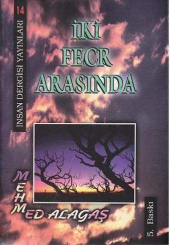 İki Fecr Arasında - İnsan Dergisi Yayınları