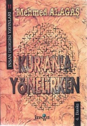 Kur'an'a Yönelirken - İnsan Dergisi Yayınları