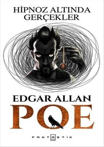 Hipnoz Altında Gerçekler - Edgar Allan Poe - Fantastik Kitap