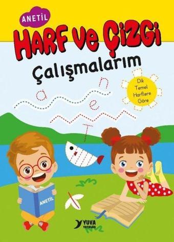 Harf ve Çizgi Çalışmalarım - Anetil - Buçe Dayı - Yuva