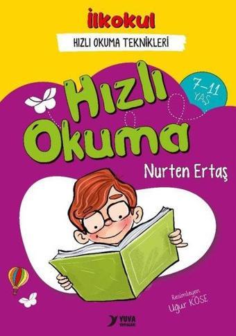 İlkokul Hızlı Okuma 7 - 11 Yaş - Nurten Ertaş - Yuva