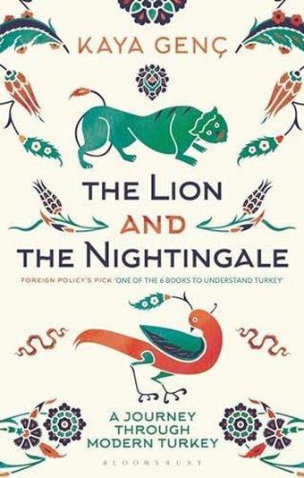 The Lion and the Nightingale  - Kaya Genç - Bloomsbury