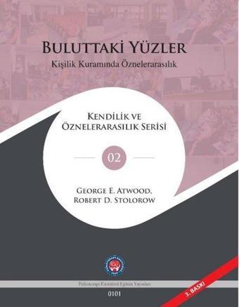 Buluttaki Yüzler - Kişilik Kuramında Öznelerarasılık Serisi 2 - Psikoterapi Enstitüsü